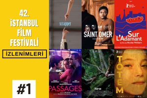 42. istanbul film festivali izlenimleri